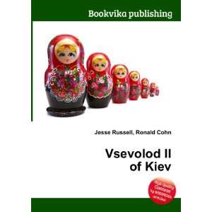  Vsevolod II of Kiev Ronald Cohn Jesse Russell Books