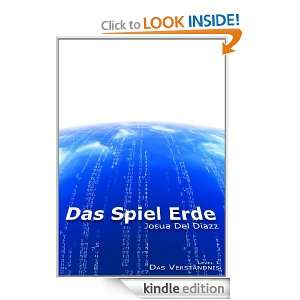 Das Spiel Erde Level 1   Das Verständnis (German Edition) Josua Del 
