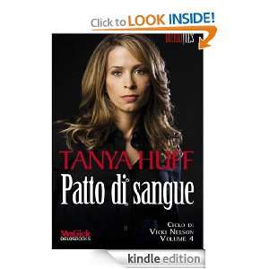 Patto di sangue (Odissea. Vampiri) (Italian Edition) Tanya Huff, A 