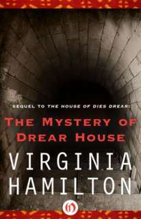   The Mystery of Drear House by Virginia Hamilton, Open 
