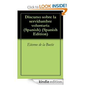 Discurso sobre la servidumbre voluntaria (Spanish) (Spanish Edition 