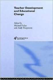 Teacher Development And Educational Change, (0750700114), Michael 