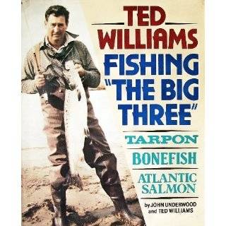  Williams, Fishing the Big Three  Tarpon, Bonefish, Atlantic Salmon 