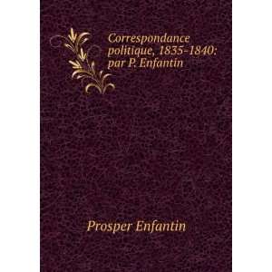   , 1835 1840 par P. Enfantin Prosper Enfantin  Books