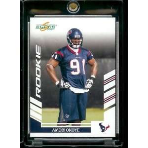  2007 Score # 340 Amobi Okoye   Houston Texans   NFL 
