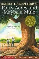   Forty Acres and Maybe a Mule by Harriette Gillem 