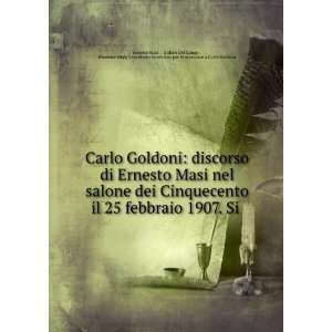   fiorentino per le onoranze a Carlo Goldoni Ernesto Masi  Books