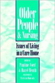 Older People & Nursing Issues Care Home, (0750624388), Pauline Ford 