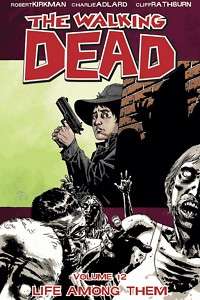 The Walking Dead Vol. 12 Life Among Them  