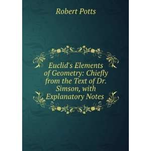  Euclids Elements of Geometry Chiefly from the Text of Dr 