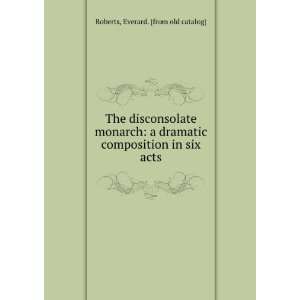   composition in six acts Everard [from old catalog] Roberts Books