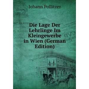   Im Kleingewerbe in Wien (German Edition) Johann Pollitzer Books
