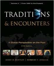 Traditions & Encounters, Volume 2 From 1500 to the Present 