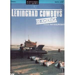  Leningrad Cowboys Go America /A Film By Aki Kaurismaki 