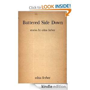 Buttered Side Down Edna Ferber  Kindle Store