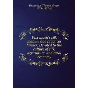   , and rural economy Thomas Green, 1771 1837 ed Fessenden Books