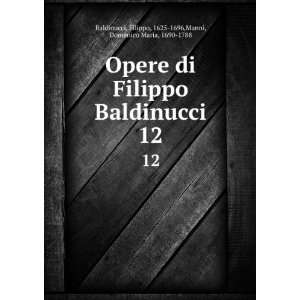   Filippo, 1625 1696,Manni, Domenico Maria, 1690 1788 Baldinucci Books