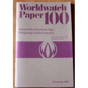   Worldwatch Paper 100) Christopher Flavin and Nicholas Lenssen Books