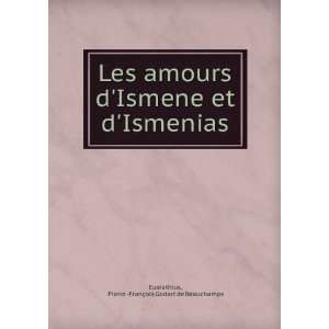   Pierre  FranÃ§ois Godart de Beauchamps Eustathius  Books