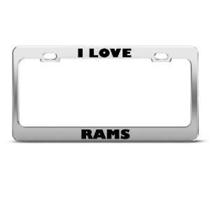  I Love Rams Ram Animal license plate frame Stainless Metal 