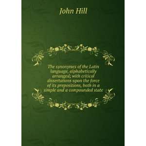   , both in a simple and a compounded state John Hill Books
