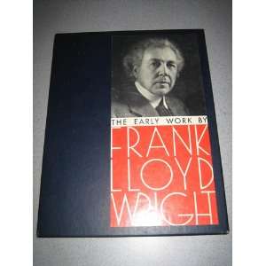 Frank Lloyd Wright The Early Work FrankWright Books