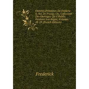    PoÃ©sies. Correspondance (French Edition) Frederick II Books
