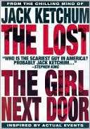 Jack Ketchum the Lost / the Girl Next Door