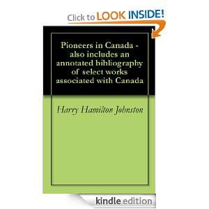 Pioneers in Canada   also includes an annotated bibliography of select 