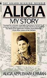 Alicia My Story by Alicia Appleman Jurman 1990, Paperback  