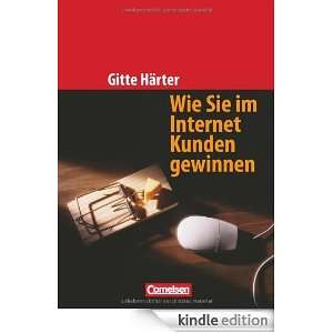 Wie Sie im Internet Kunden gewinnen Buch (German Edition) Gitte 