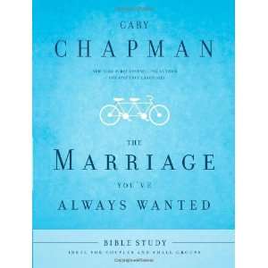  Youve Always Wanted Bible Study [Paperback] Gary D. Chapman Books