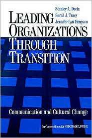 Leading Organizations Through Transition, (0761920978), Stanley A 