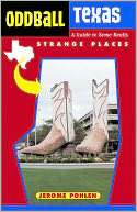NOBLE  Oddball Texas A Guide to Some Really Strange Places by Jerome 