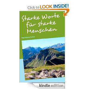 Starke Worte für starke Menschen (German Edition) Birgit Johanna 
