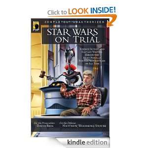 Star Wars on Trial Science Fiction And Fantasy Writers Debate the 