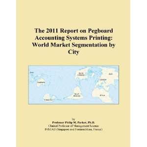 The 2011 Report on Pegboard Accounting Systems Printing World Market 