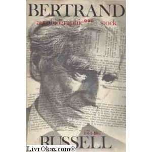    Autobiographie, tome 3  1944 1967 Bertrand Russell Books