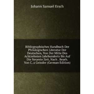   Bearb. Von C. a Geissler (German Edition) Johann Samuel Ersch Books
