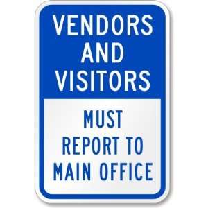  Vendors And Visitors Must Report To Main Office Engineer 