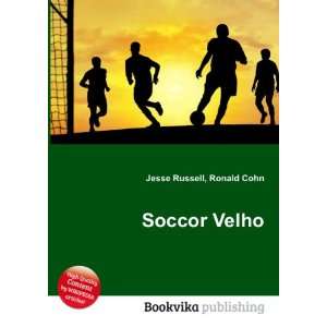  Soccor Velho Ronald Cohn Jesse Russell Books