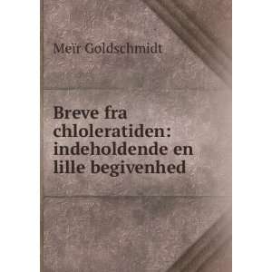    indeholdende en lille begivenhed MeÃ¯r Goldschmidt Books