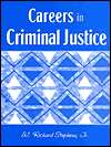 Careers in Criminal Justice, by Stephens, (0205262600), W. Richard 