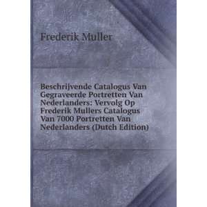   Portretten Van Nederlanders (Dutch Edition) Frederik Muller Books