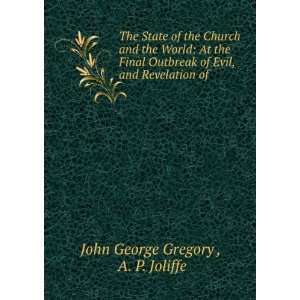  Evil, and Revelation of . A. P. Joliffe John George Gregory  Books