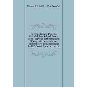   by B.P. Grenfell, and an introd. Bernard P. 1869 1926 Grenfell Books