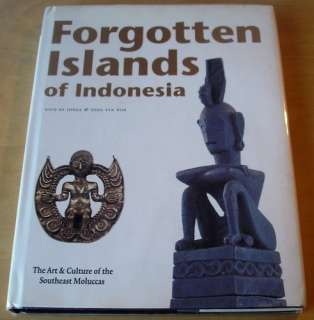   Islands of Indonesia The Art & Culture of the Southeast Moluccas