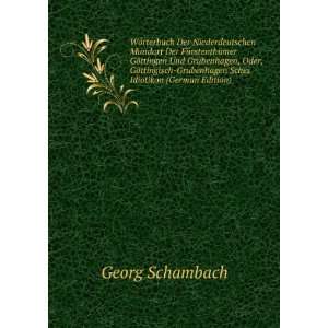   GrubenhagenSches Idiotikon (German Edition) Georg Schambach Books