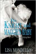 The Knight and Maggies Baby Lisa Mondello