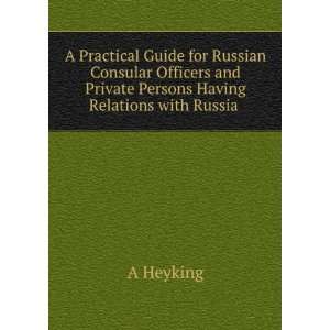   Persons Having Relations with Russia . A Heyking  Books
